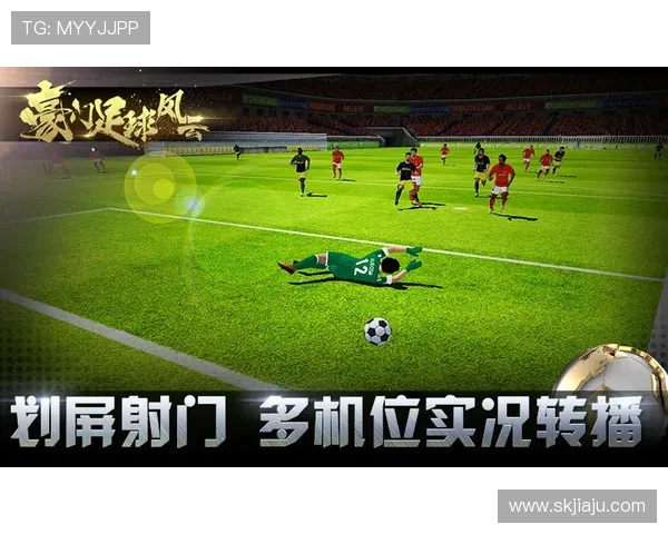 全球足球风云:技战术革新与未来趋势深度解析全景呈现精彩图卷展 全球足球风云:技战术革新与未来趋势深度解析全景呈现精彩图卷展